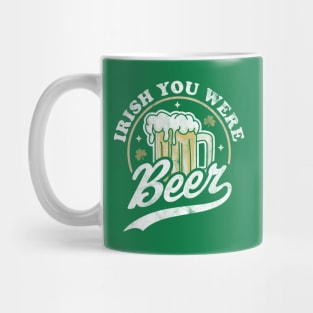 Irish You Were Beer St. Patrick Day Drinking Retro Vintage Mug